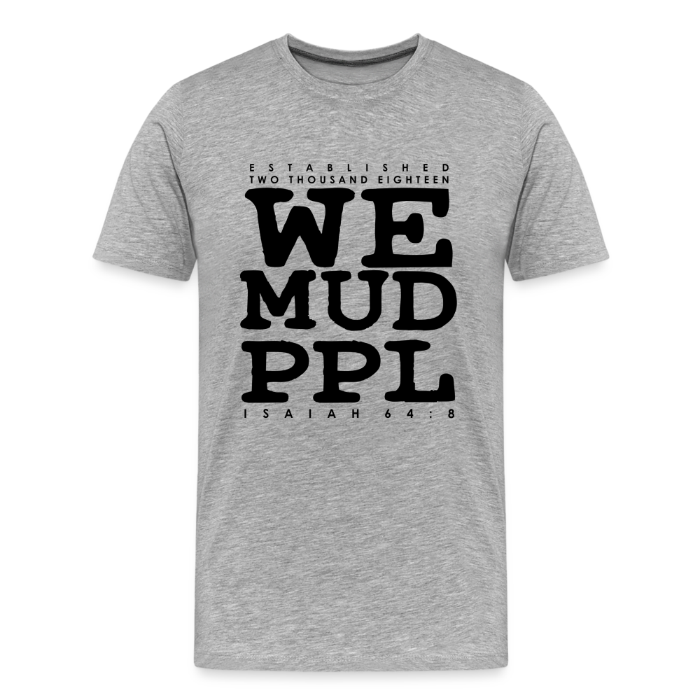 WeMudPpl Established Men's Premium Organic T-Shirt - heather gray